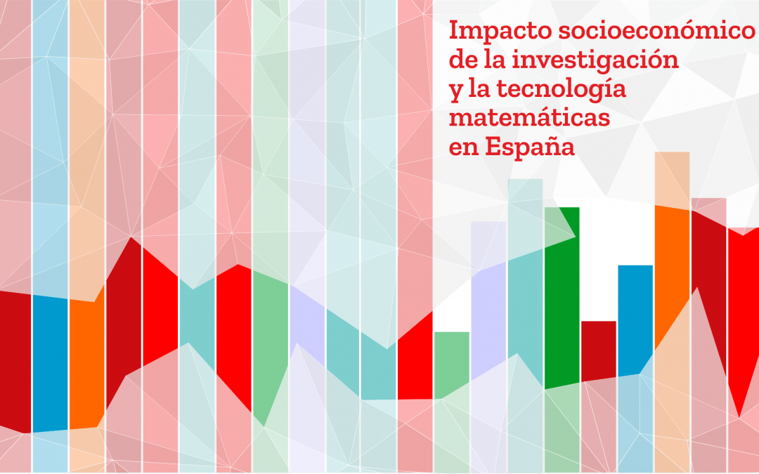 Presentació de l’estudi d’impacte econòmic de les Matemàtiques a  Espanya encarregat per la “Red Estratégica en Matemáticas” (REM)
